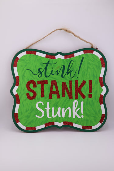 "Stink! Stank! Stunk!" Sign - Lime/Red/White/Emerald