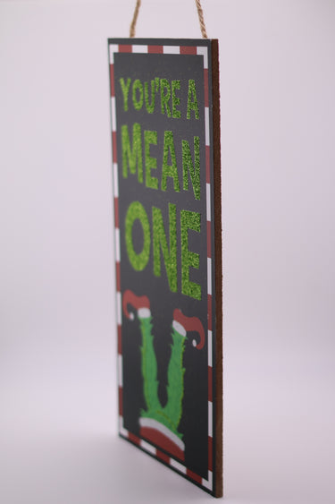 "You're A Mean One" Sign - Glitter Black/Lime/Red/White